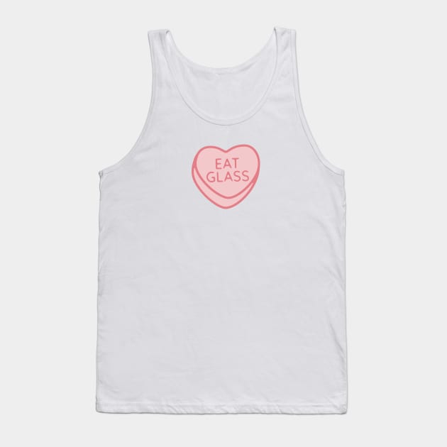 Pink Candy Conversation Heart Eat Glass Tank Top by maura41